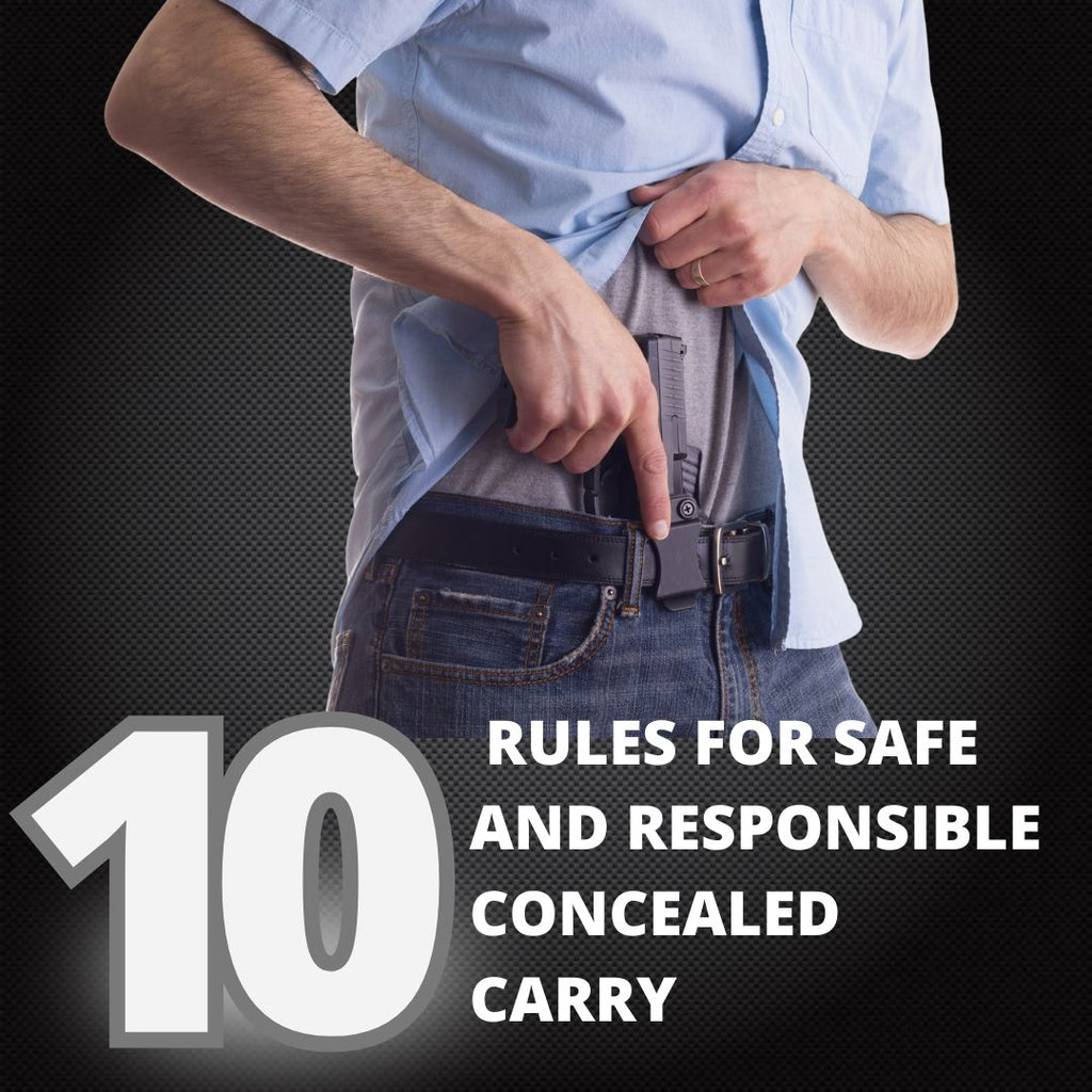 10 Rules for Safe and Responsible Concealed Carry