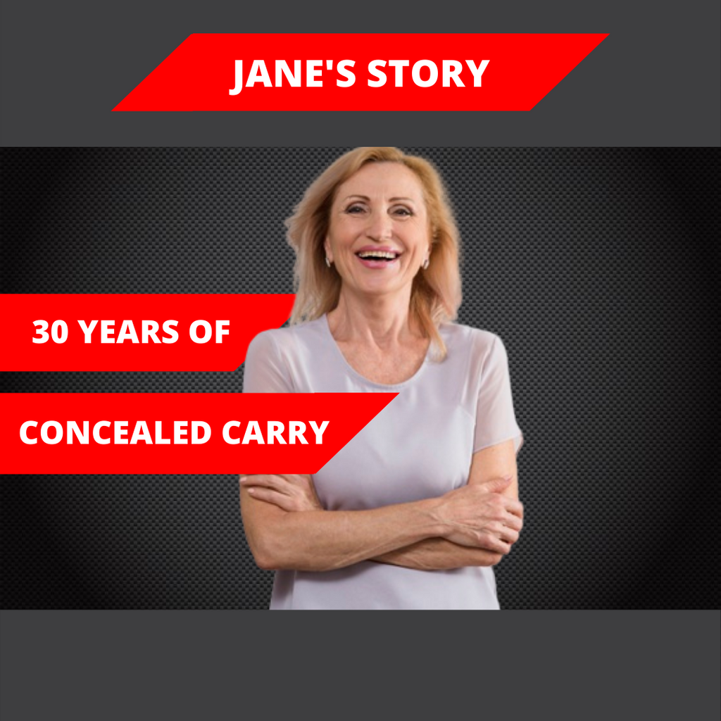 30 Years Of Concealed Carry - Jane's Story