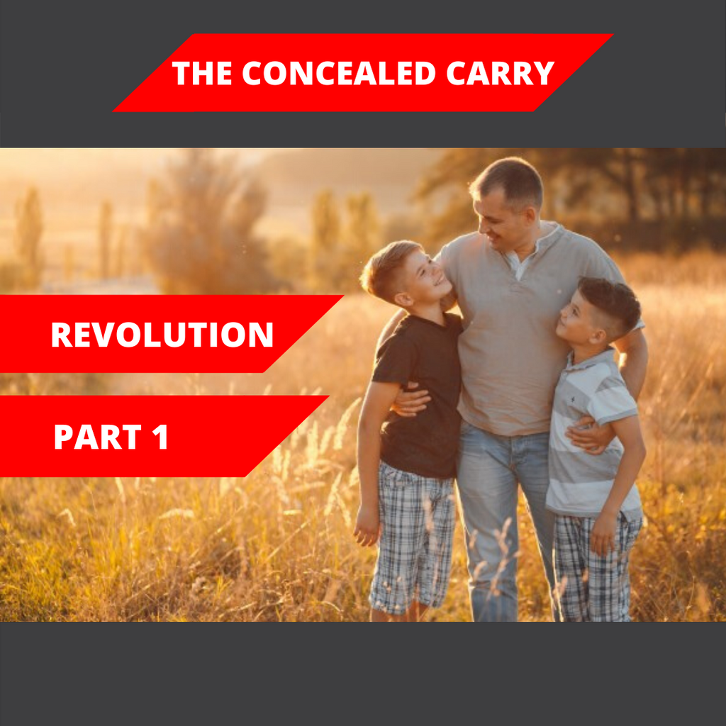 The Concealed Carry Revolution! Part 1.