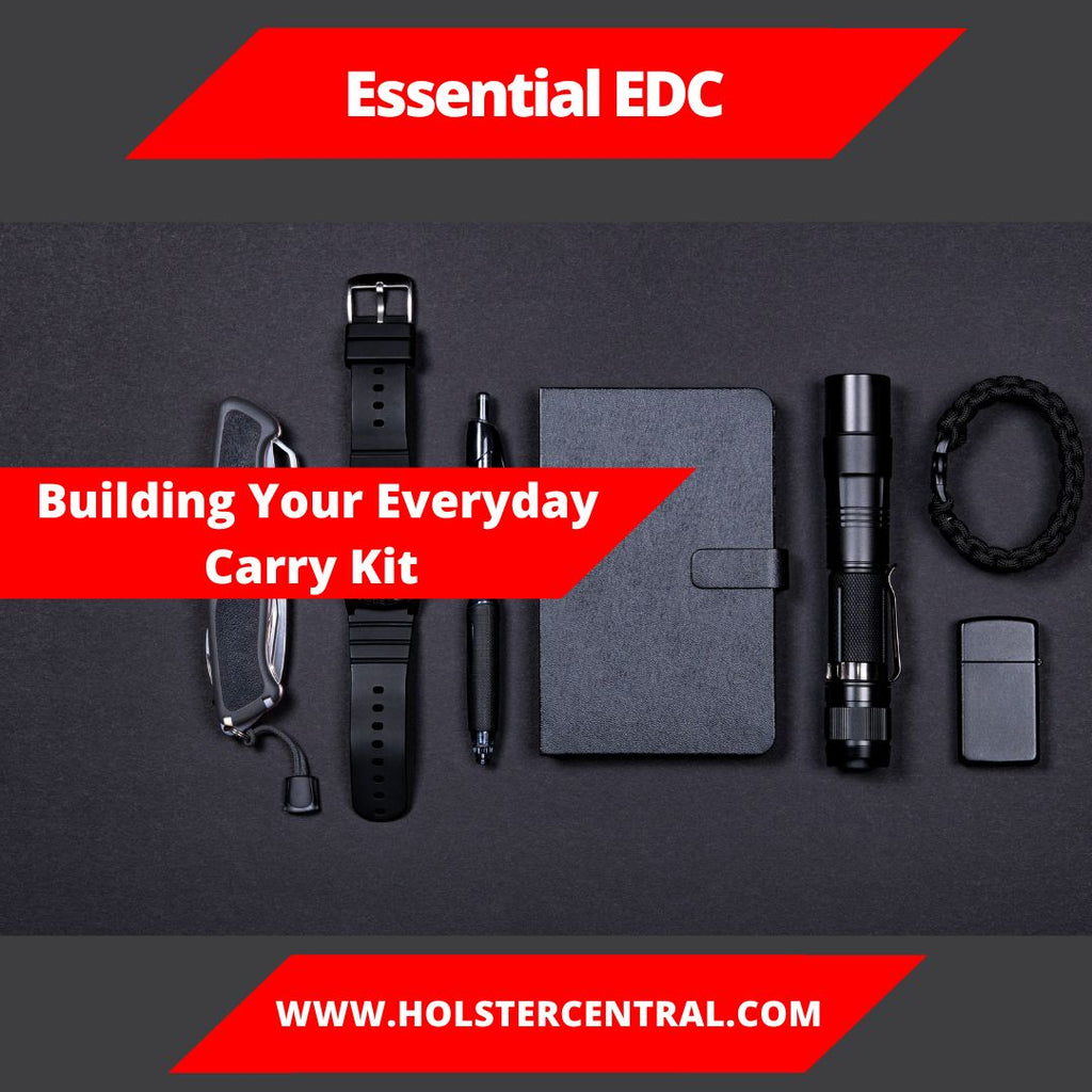 Essential EDC: Building Your Everyday Carry Kit for Preparedness