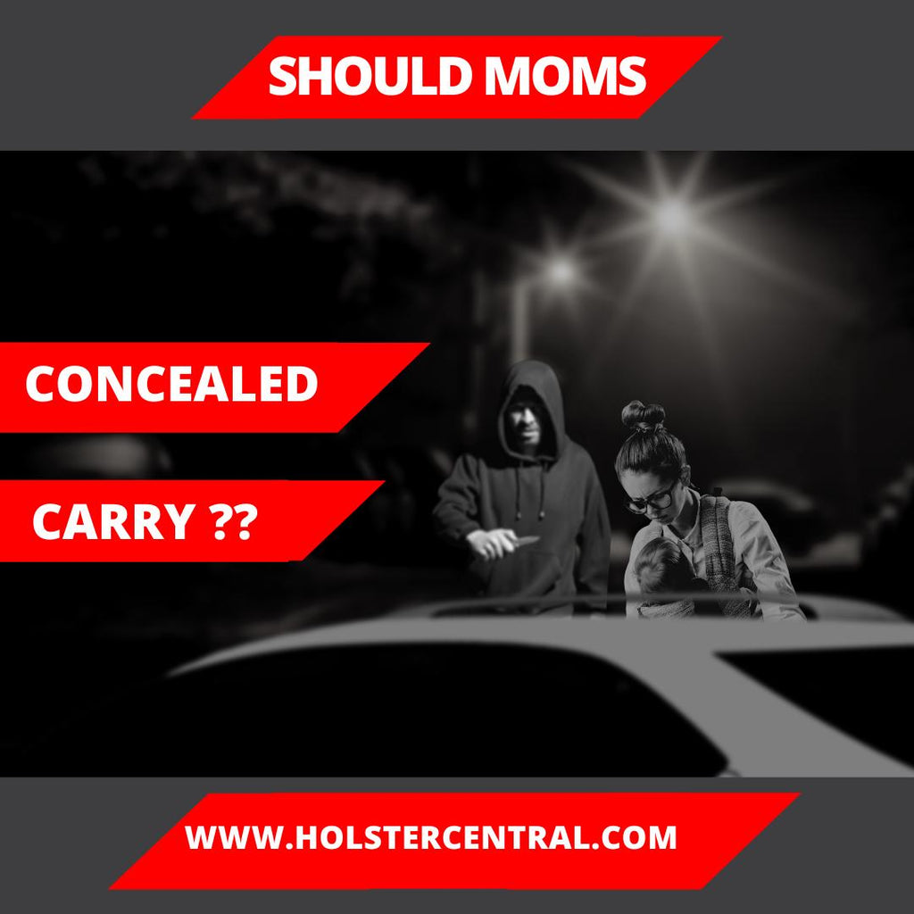 Should Moms Concealed Carry? A Comprehensive Guide